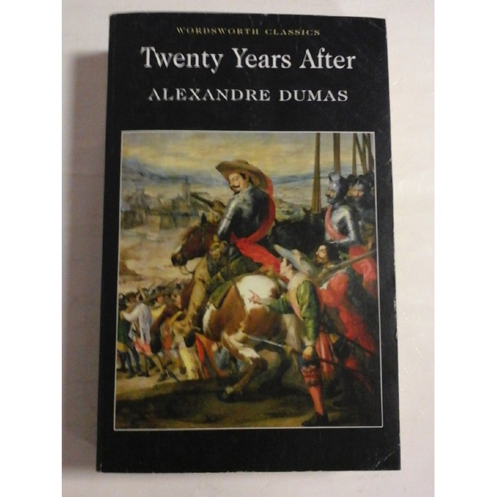 TWENTY YEARS AFTER - ALEXANDRE DUMAS